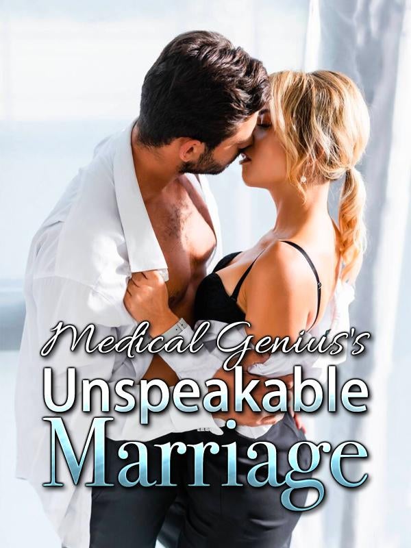 Medical Genius’s Unspeakable Marriage Chinese Novel – Download/Read PDFs Online