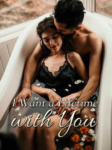 I Want A Lifetime With You Chinese Novel – Download PDF