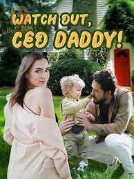 Watch Out, CEO Daddy! Novel - Read/Download Free PDF Online - Penovel