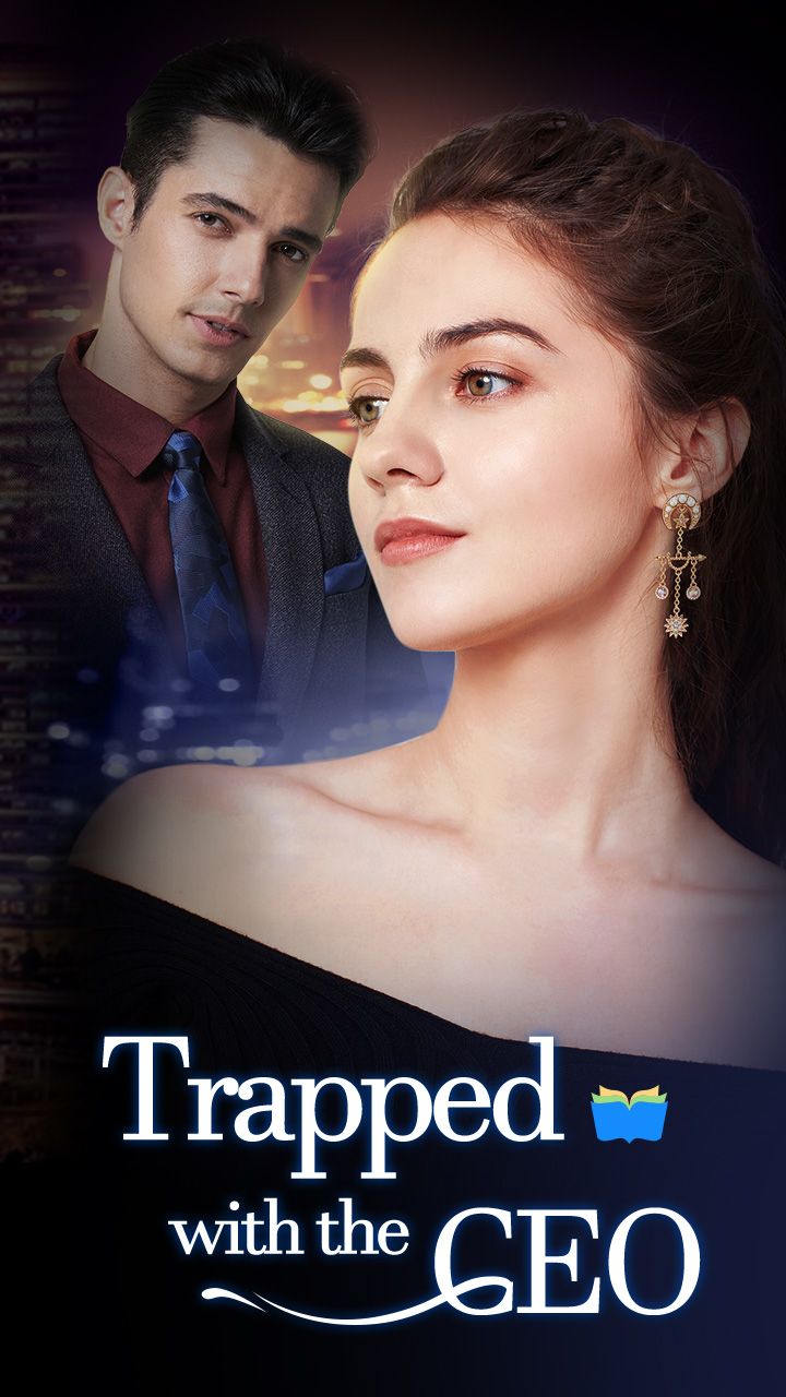 Trapped With The CEO Chinese Novel – Read/Download PDF