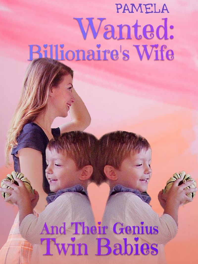 His Genius Wife Is A Superstar Wanted: Billionaire's Wife And Their Genius Twin Babies - Download/Read
