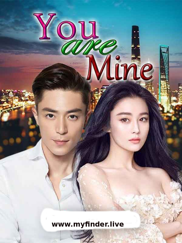 You Are Mine by Anna Shannel – Download/Read Chinese novel PDFs Free Online