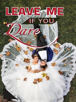 Leave Me If You Dare Novel – PDF