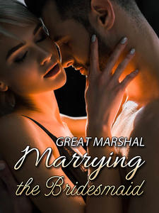 Great Marshal: Marrying the Bridesmaid Novel – Free PDF Download/Read Online
