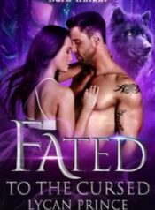 Fated To The Cursed Lycan Prince Novel PDF – Free Download/Read Online